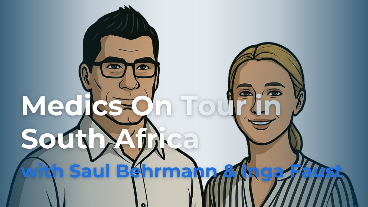 The Safety Huddle No. 19: Medics on Tour, Emergency Care in South Africa
